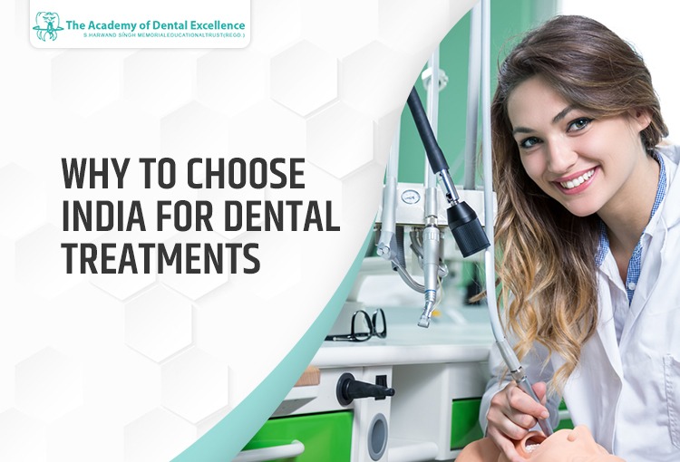 WHY TO CHOOSE INDIA FOR DENTAL TREATMENTS